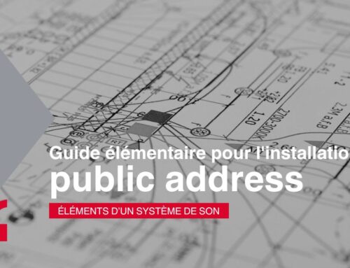 Guide élémentaire pour l’installation de public address: éléments d’un système de son