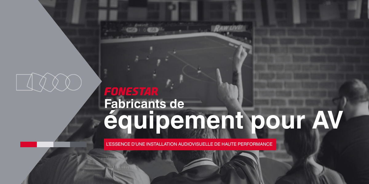 Fonestar - Fabricants d'équipements audiovisuels