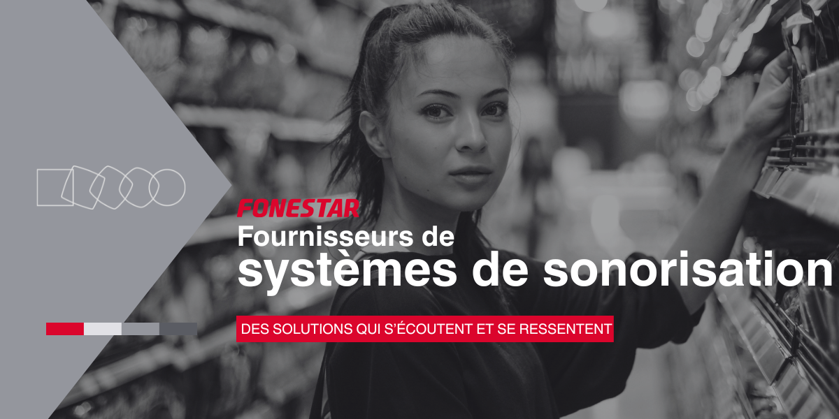 Fonestar - Fournisseurs de systèmes de sonorisation